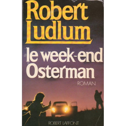 Le week end Osterman  Robert Ludlum